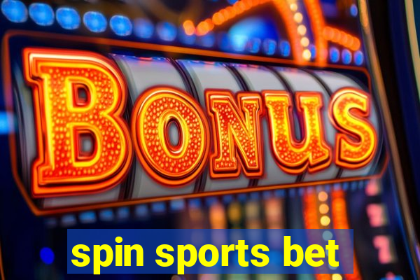 spin sports bet